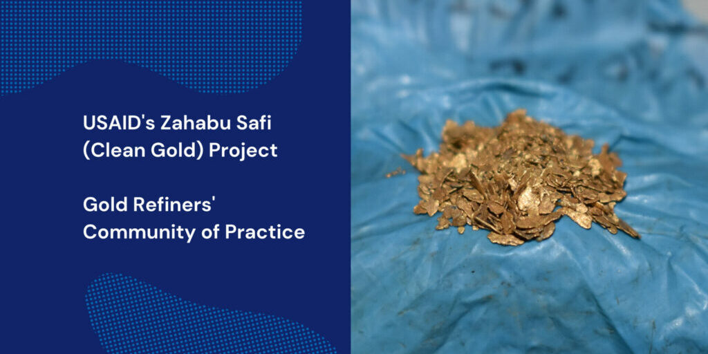 USAIDs-Zahabu-Safi-Clean-Gold-Project